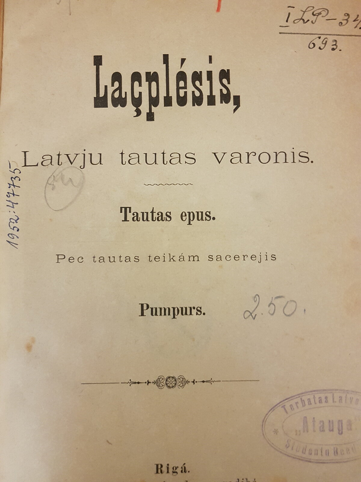 Izstādē iespējams aplūkot eposa 1888. gada izdevumu