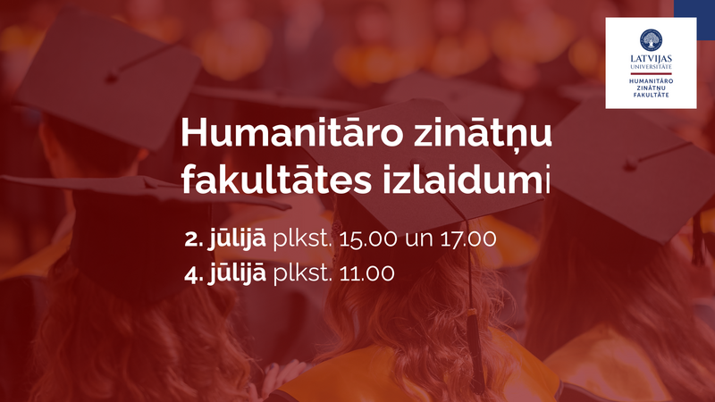 Aicinām uz LU HZF izlaiduma ceremonijām 2. un 4. jūlijā