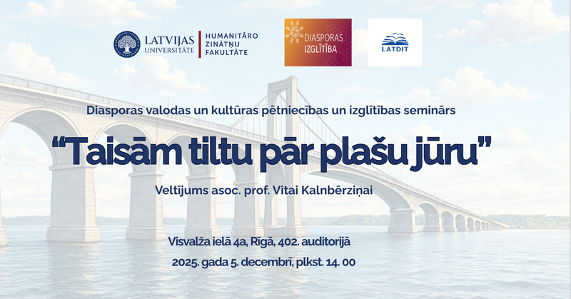 Aicinām uz semināru “Taisām tiltu pār plašu jūru” 