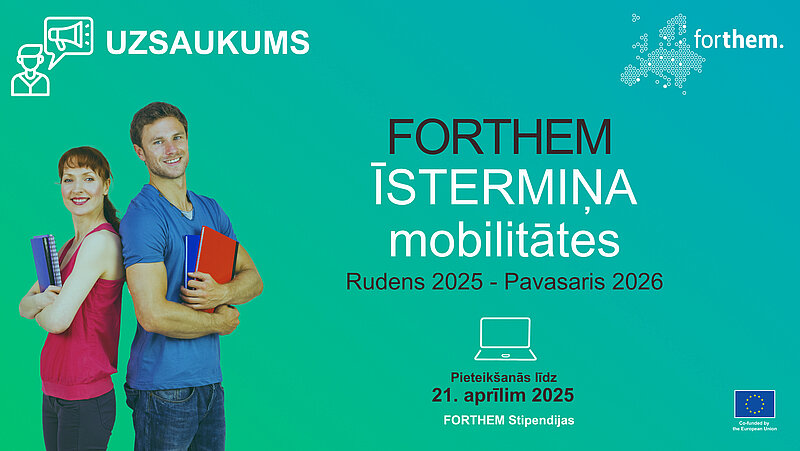 Sākusies pieteikšanās FORTHEM īstermiņa mobilitātēm: septembris (2025) – februāris (2026) 