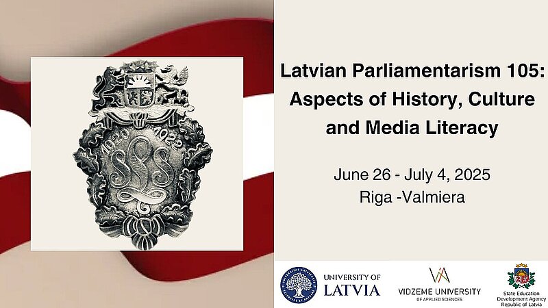 International Summer School “Latvian Parliamentarism 105: Aspects of History, Culture and Media Literacy”