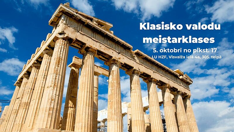 Iespēja piedalīties klasisko valodu – grieķu un latīņu – meistarklasēs