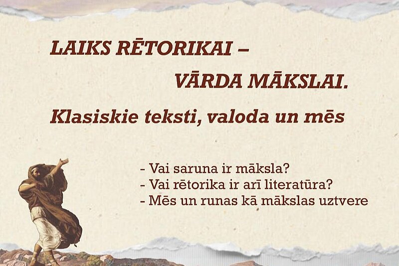 Literārs forums “Laiks Rētorikai – Vārda mākslai. Klasiskie teksti, valodas un mēs”