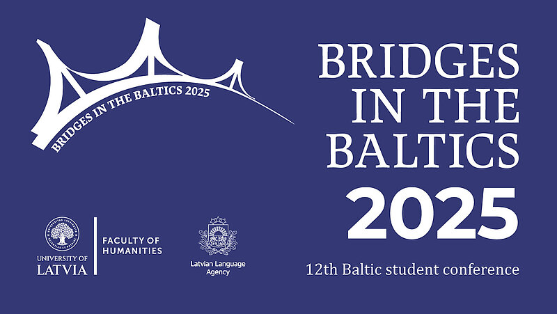Baltijas valstu studentu konference „Tilti Baltijā 2025" pulcēs vairāk nekā 50 studentu